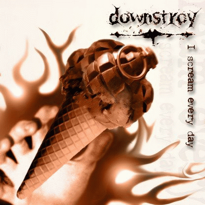 Downstroy : I Scream Every Day